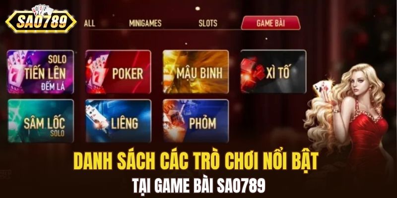 Danh sách các trò chơi nổi bật tại game bài SAO789