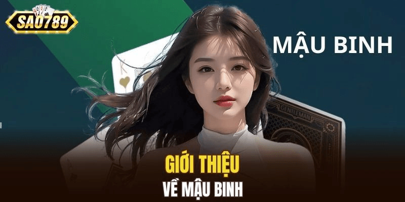 Giới thiệu về Mậu binh 